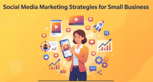 social media marketing strategies for small business