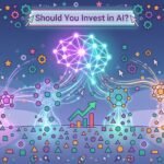 should you invest in ai